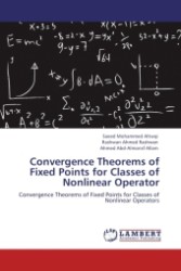 Convergence Theorems of Fixed Points for Classes of Nonlinear Operator : Convergence Theorems of Fixed Points for Classes of Nonlinear Operators （Aufl. 2012. 104 S.）