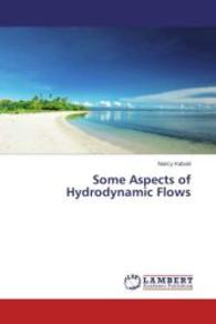 Some Aspects of Hydrodynamic Flows （2014. 52 S. 220 mm）