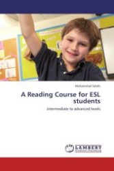 A Reading Course for ESL students : intermediate to advanced levels （Aufl. 2012. 120 S.）