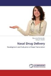 Nasal Drug Delivery : Development and Evaluation of Nasal Formulation （Aufl. 2012. 168 S. 220 mm）