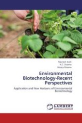 Environmental Biotechnology-Recent Perspectives : Application and New Horizons of Environmental Biotechnology （Aufl. 2012. 300 S.）