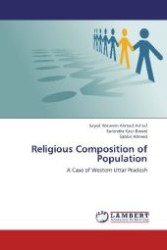 Religious Composition of Population : A Case of Western Uttar Pradesh （2012. 84 S. 220 mm）