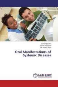 Oral Manifestations of Systemic Diseases （2015. 380 S. 220 mm）