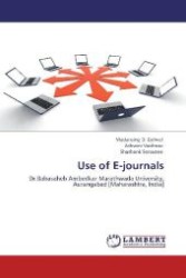 Use of E-journals : Dr.Babasaheb Ambedkar Marathwada University, Aurangabad [Maharashtra, India] （Aufl. 2012. 92 S. 220 mm）