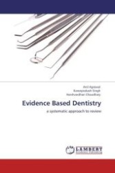 Evidence Based Dentistry : a systematic approach to review （Aufl. 2012. 144 S. 220 mm）