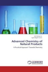 Advanced Chemistry of Natural Products : A Practical Approach Towards Chemistry （Aufl. 2012. 96 S. 220 mm）