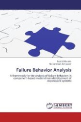 Failure Behavior Analysis : A framework for the analysis of failure behaviors in component-based model-driven development of dependable systems （Aufl. 2012. 88 S. 220 mm）