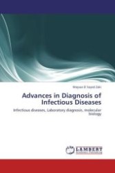 Advances in Diagnosis of Infectious Diseases : Infectious diseases, Laboratory diagnosis, molecular biology （Aufl. 2012. 236 S.）