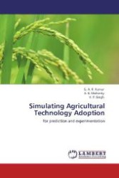 Simulating Agricultural Technology Adoption : for prediction and experimentation （2012. 152 S. 220 mm）