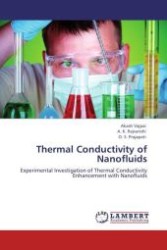 Thermal Conductivity of Nanofluids : Experimental Investigation of Thermal Conductivity Enhancement with Nanofluids （Aufl. 2012. 76 S.）