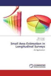 Small Area Estimation in Longitudinal Surveys : An Application （Aufl. 2012. 96 S. 220 mm）