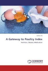 A Gateway to Poultry Index : Nutrition, Disease, Medication （Aufl. 2012. 64 S. 220 mm）