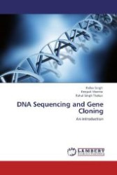 DNA Sequencing and Gene Cloning : An introduction （Aufl. 2012. 240 S. 220 mm）