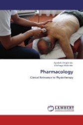 Pharmacology : Clinical Relevance to Physiotherapy （Aufl. 2012. 100 S. 220 mm）