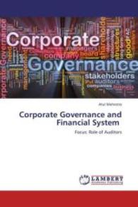 Corporate Governance and Financial System : Focus: Role of Auditors （2013. 580 S. 220 mm）