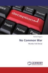 No Common War : Mundus Vult Decipi （Aufl. 2012. 160 S.）
