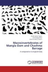 Macroinvertebrates of Mangla Dam and Chashma Barrage : A comparative Ecological Study （Aufl. 2012. 156 S. 220 mm）