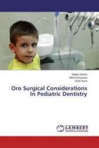 Oro Surgical Considerations In Pediatric Dentistry （2015. 92 S. 220 mm）