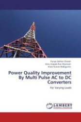 Power Quality Improvement By Multi Pulse AC to DC Converters : For Varying Loads （Aufl. 2012. 84 S.）