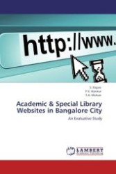 Academic & Special Library Websites in Bangalore City : An Evaluative Study （Aufl. 2012. 140 S.）