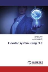 Elevator system using PLC （2013. 68 S. 220 mm）