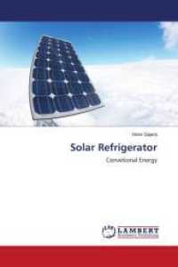 Solar Refrigerator : Convetional Energy （Aufl. 2012. 88 S. 220 mm）