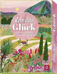 Kartenset: Lebe dein Glück : 50 Inspirationskarten voller Lebensfreude | Inspirierende Karten-Box mit zauberhaften Motiven und lebensfrohen Sprüchen für zwischendurch （1. Auflage. 2025. 51 S. 165.00 mm）