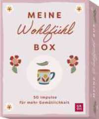 Impulskarten: Meine Wohlf&uuml;hlbox : 50 Impulse f&uuml;r mehr Gem&uuml;tlichkeit | Das perfekte Wohlf&uuml;hl-Geschenk. 50 Achtsamkeitskarten mit kreativen Ideen f&uuml;r eine gem&uuml;tliche Me-Time und weniger Stress im Alltag （1. Auflage）