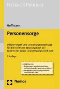 Personensorge : Erlauterungen Und Gestaltungsvorschlage Fur Die Rechtliche Beratung Nach Der Reform Von Sorge Und Umgangsrecht 2013 （2ND）