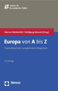 Europa Von a Bis Z : Taschenbuch Der Europaischen Integration （13TH）