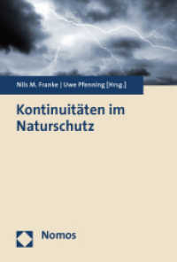 Kontinuitäten im Naturschutz （2014. 264 S. 227 mm）
