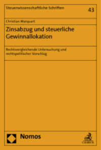 Zinsabzug und steuerliche Gewinnallokation : Rechtsvergleichende Untersuchung und rechtspolitischer Vorschlag (Steuerwissenschaftliche Schriften 43) （2013. 476 S. 22.7 cm）