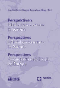 Perspektiven lokaler Governance in Europa. Perspectives of local governance in Europe. Perspectives de gouvernangelocale