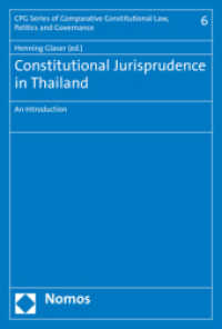Constitutional Jurisprudence in Thailand : An Introduction (CPG Series of Comparative Constitutional Law, Politics and Governance 6) （2025. 150 S. 227 mm）