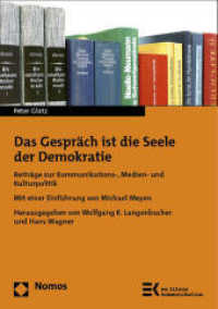Das Gesprach Ist Die Seele Der Demokratie : Beitrage Zur Kommunikations-, Medien- Und Kulturpolitik