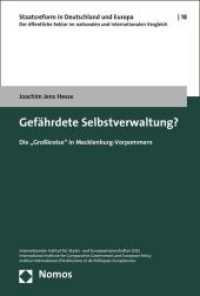 Gefährdete Selbstverwaltung? : Die "Großkreise" in Mecklenburg-Vorpommern (Staatsreform in Deutschland und Europa 18) （2015. 230 S. 227 mm）