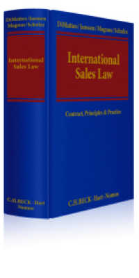 International Sales Law : Contract， Principles & Practice