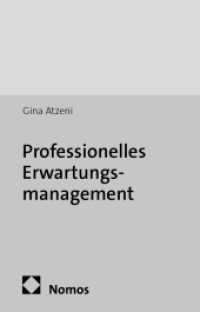 Professionelles Erwartungsmanagement : Zur soziologischen Bedeutung der Sozialfigur Arzt （2016. 330 S. 227.0 mm）