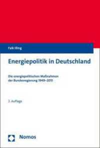 Energiepolitik in Deutschland : Die energiepolitischen Ma&szlig;nahmen der Bundesregierung 1949-2015 （2. Aufl. 2016. 341 S. 227.0 mm）