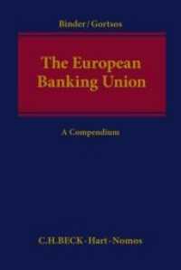 The European Banking Union : A Compendium （2016. 384 p. 23 cm）