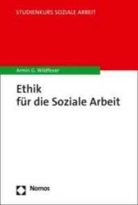 Ethik für die Soziale Arbeit （2022. 250 S. 227 mm）