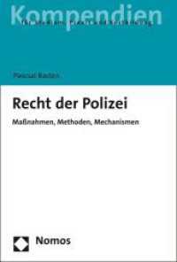 Recht der Polizei : Maßnahmen， Methoden， Mechanismen