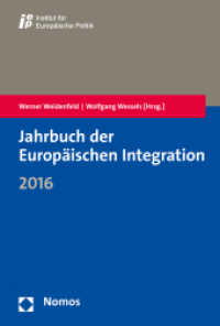 Jahrbuch der Europäischen Integration 2016 : iep, Institut für Europäische Politik （2017. 611 S. 23 cm）