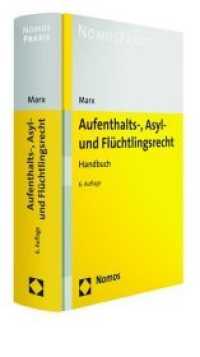 Aufenthalts-, Asyl- Und Fluchtlingsrecht : Handbuch （6TH）