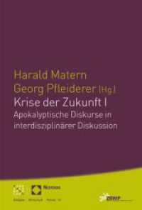 Krise der Zukunft I : Apokalyptische Diskurse in interdisziplinärer Diskussion (Religion - Wirtschaft - Politik 15) （2020. 381 S. 225 mm）