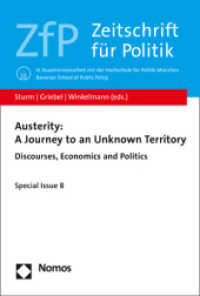 Austerity: a Journey to an Unknown Territory : Discourses, Economics and Politics