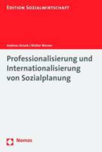 Professionalisierung und Internationalisierung von Sozialplanung (Edition Sozialwirtschaft 44) （2019 204 S.  227 mm）