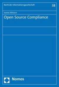 Open Source Compliance (Recht der Informationsgesellschaft 38) （2019. 322 S. 227.0 mm）