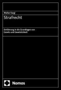 Strafrecht : Einf&uuml;hrung in die Grundlagen von Gesetz und Gesetzlichkeit （2018. 360 S. 227.0 mm）