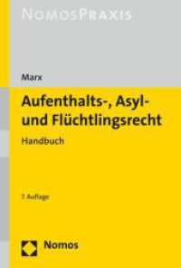 Aufenthalts-, Asyl- Und Fluchtlingsrecht : Handbuch （7TH）